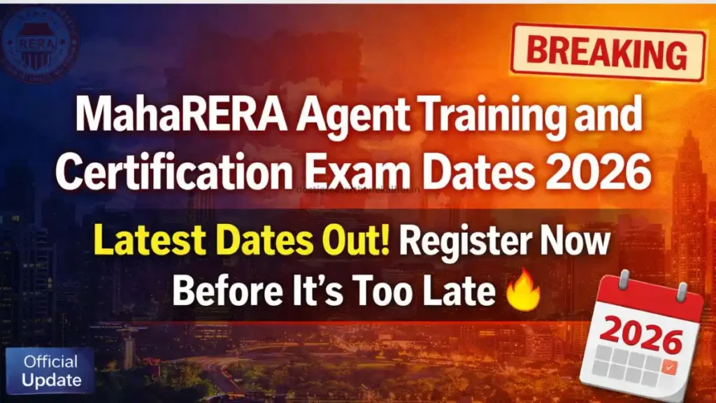 MahaRERA Agent Training and Certification Exam Dates 2026