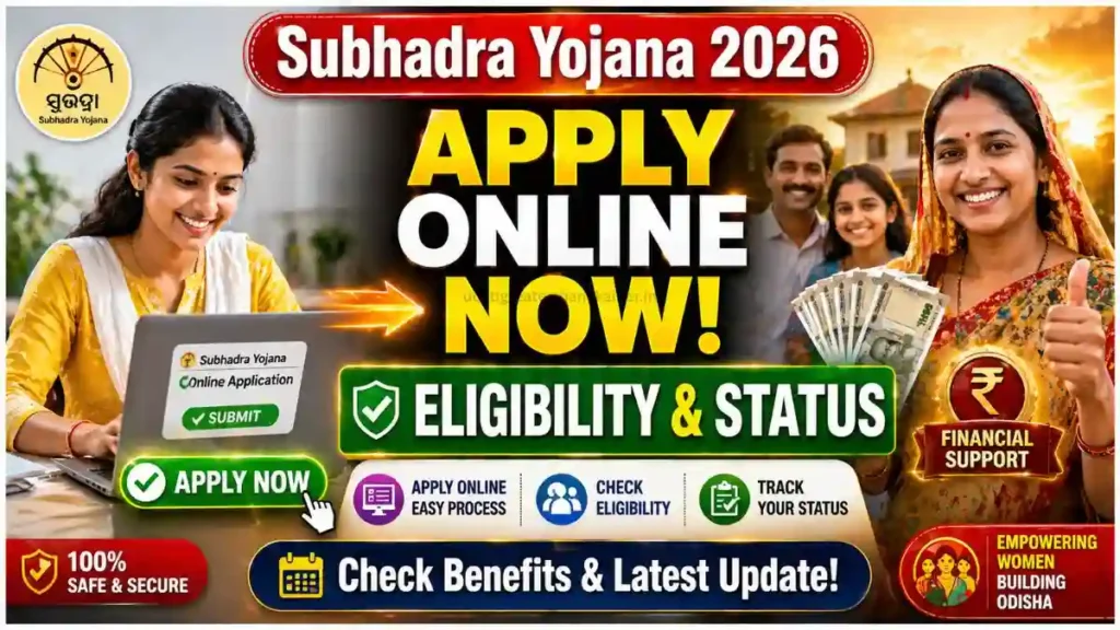 Subhadra Yojana 2026: Apply Online, Eligibility & Status