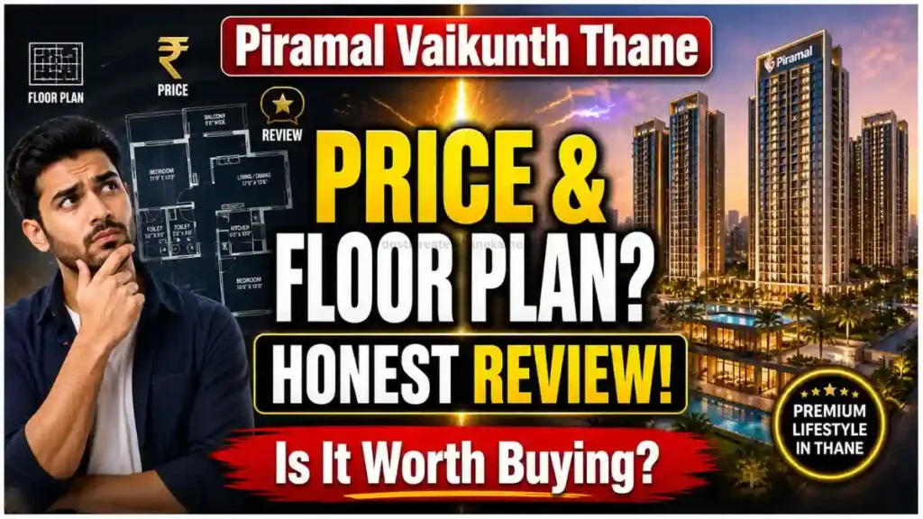 Piramal Vaikunth Thane: Price, Floor Plan & Review